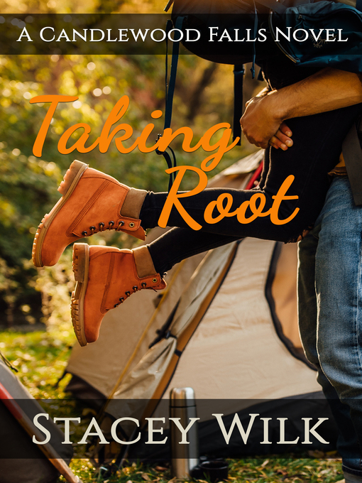 Title details for Taking Root by Stacey Wilk - Available